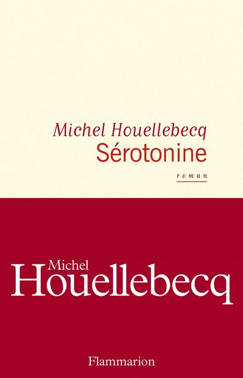 Sérotonine – Michel Houellebecq