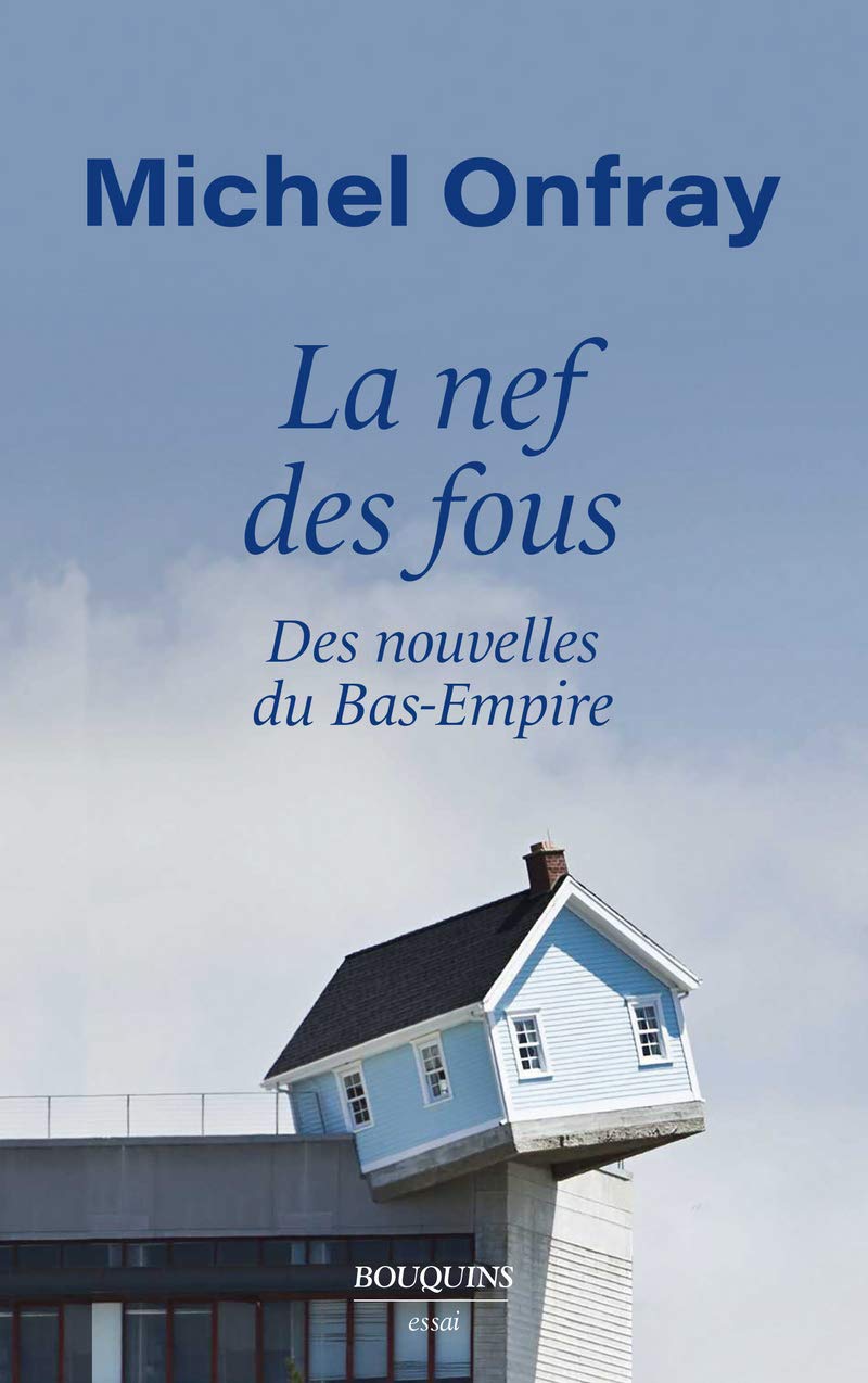 La nef des fous – Michel Onfray