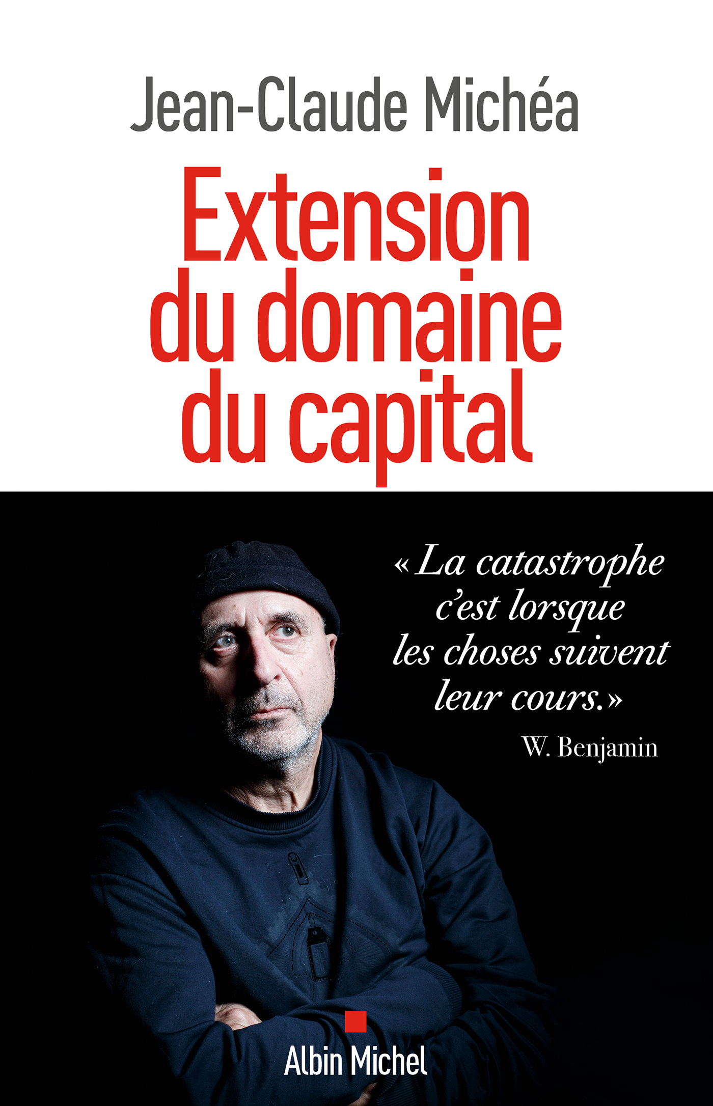 Extension du domaine du capital – Jean-Claude Michéa