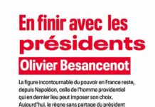 En finir avec les présidents – Olivier Besancenot