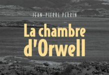 La chambre d’Orwell – Jean-Pierre Perrin