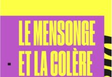 Le mensonge et la colère – Denis Robert